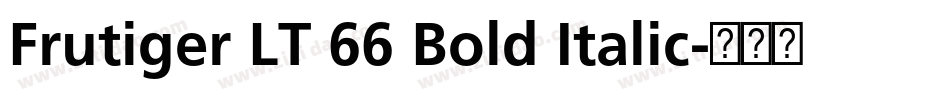 Frutiger LT 66 Bold Italic字体转换